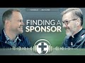 Episode 3 - Getting Started: Finding a Sponsor