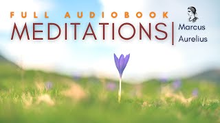 Marcus Aurelius | Meditations | Full Audiobook Free (Book 1 - 12) | Stoic Philosophy