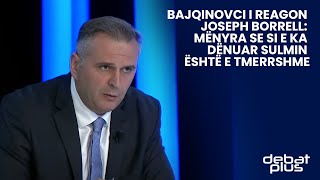 Bajqinovci i reagon Joseph Borrell: Mënyra se si e ka dënuar sulmin është e tmerrshme