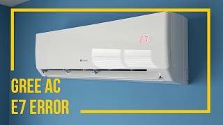 Gree AC Mini Split E7 Error Code – What It Means and How to Fix It