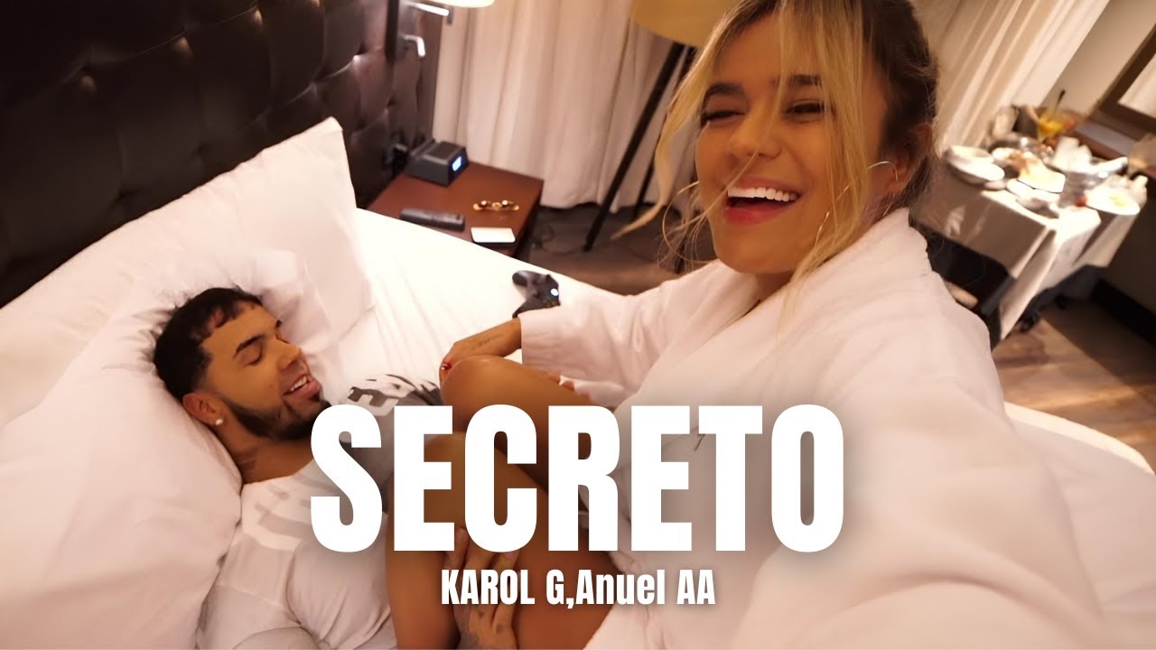 Anuel Aa Karol G Secreto Letra Lyrics Youtube