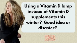 Using a vitamin D lamp during winter instead of vitamin D supplements?