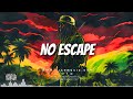 reggae instrumental 2025 no escape riddim reggae x hip hop x trap x drill type beat