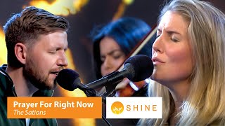The Sations - Prayer For Right Now | Live Performance in Shine TV