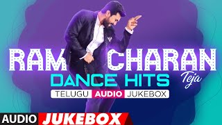 Ram Charan Teja Dance Hits Jukebox | Telugu Super-hits Collection | Dance Hits Audio Jukebox