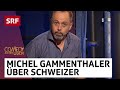 Michel Gammenthaler: Deutsche über Schweizer | Comedy aus dem Labor | SRF