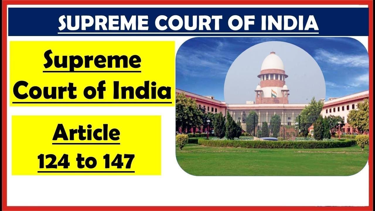 L-38- Supreme Court Of India | Appointments, Qualification, Oath ...