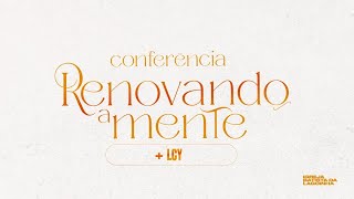 Conferência Renovando a Mente -  Pr. Marco Almada - 27/08/23