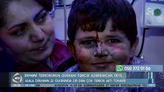 Erməni terrorunun qurbanı təkcə Azərbaycan deyil