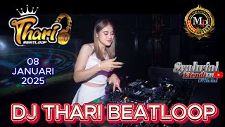 DJ THARI BEATLOOP 08  JANUARI 2025  MP CLUB PEKANBARU TERBARU - BREAKBEAT VIRAL TIKTOK 2025