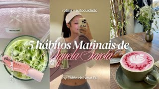 5 Hábitos Matinais de AQUELA GAROTA | aquela garota, rotina matinal | Diário da Nova eu 🎀