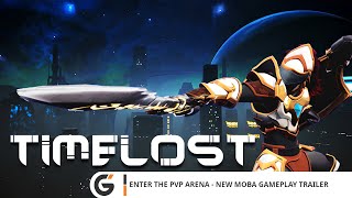 TimeLost - Enter The PVP Arena - New MOBA Gameplay trailer