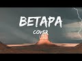 Sheila On 7 - Betapa Lirik & Cover