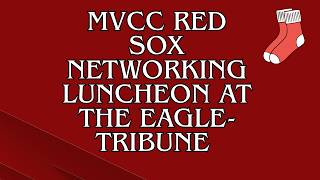 Red Sox Networking Luncheon at The Eagle-Tribune 2026 | MVCC