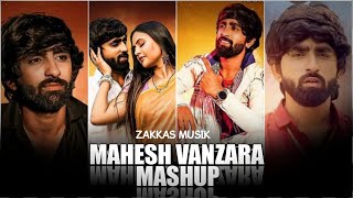 Mahesh Vanzara Mashup - 2  | Chillout Mix | Gujarati | 2023 | ZM