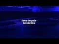 tame impala - borderline (lyrics)