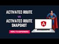 ActivatedRoute vs ActivatedRouteSnapshot | Key Differences | Advanced Angular | Hero to Superhero