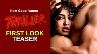 RGV Thriller First Look l Thriller Teaser l RGV Apsara Rani 'Thriller' Trailer l rgv thriller teaser