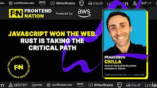 Frontend Nation 2026: JavaScript Won the Web. Rust Is Taking the Critical Path by Francesco Ciulla