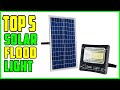 TOP 5: Best Solar Flood Light 2023