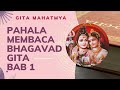 PAHALA MEMBACA BHAGAVAD-GITA BAB 1 (Part. 1) | GITA MAHATMYA - KISAH ROHANI HINDU