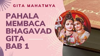 PAHALA MEMBACA BHAGAVAD-GITA BAB 1 (Part. 1) | GITA MAHATMYA - KISAH ROHANI HINDU