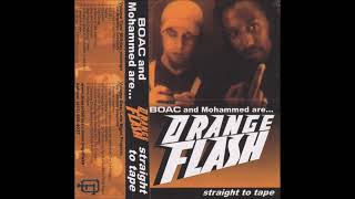 BOAC \u0026 Mohammed are... Orange Flash - Straight To Tape (2000) Kokayi TopR Neurotic Nate Pitch Black