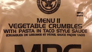 MRE: Vegetable Crumbles with Pasta in Taco Sauce #11 ~2018~