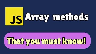 Learn all Array methods in JavaScript in under 1 HOUR!!
