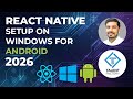 Setup React Native on Windows | Complete Guide 2026
