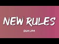 Dua Lipa - New Rules (Lyrics)