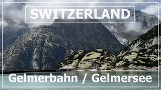 Swiss Adventures | Gelmerbahn funicular \u0026 Lake Gelmer (Gelmersee)