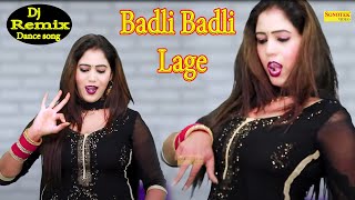 Badli Badli Lage I Sunam Goswami Dance I New Haryanvi Dance I Dj Remix song I Sapna entertainment