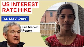 US Intrest rate hike, Gap Down? Pre Market Report 04 May 2023 - Nifty & Bank nifty