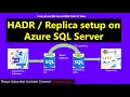 How to Setup Azure SQL DB High Availability & Disaster Recovery | failover | #azuresql
