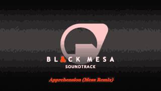 Black Mesa - 02 - Apprehension (Mesa Remix) | Soundtrack