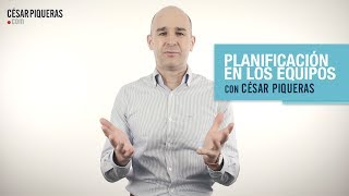 Planificación en los equipos con César Piqueras