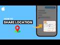 How To Share Location On iPhone?