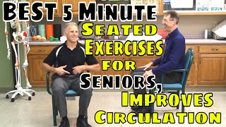 Best 5 Minute Seated Exercises for Seniors, Improves Circulation