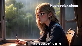 Raining music sleep sound of rain