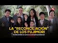 LA “RECONCILIACION” DE LOS FUJIMORI: Familia de Keiko se suma a su campaña presidencial