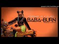 Baba Burn-[SouthXidE Dj X DJ MINI] 2021