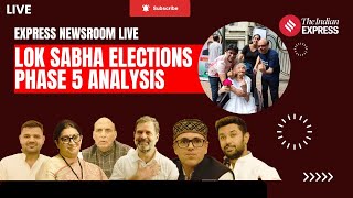 Election 2024 Phase 5 Analysis, Expert Discussion & More | Lok Sabha Election 2024