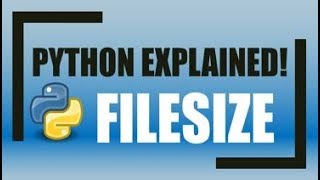 Python | Getting the FILESIZE of any file in your computer!
