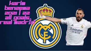 Karim Benzema Amazing Skills | Best Goals | 2021/22 Season | Real Madrid