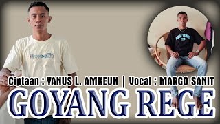 Lagu Terbaru-Goyang Rege-Voc:Margo Sanit