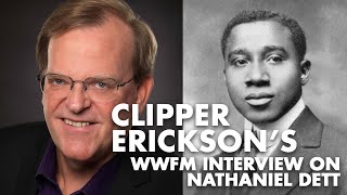 WWFM Nathaniel Dett Interview: Clipper Erickson and Marjorie Herman