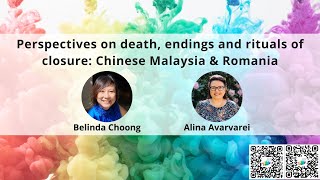 Perspectives on death, endings and rituals of closure: Chinese Malaysia \u0026 Romania