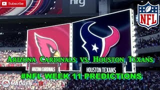 Arizona Cardinals vs. Houston Texans | #NFL WEEK 11 | Predictions Madden 18