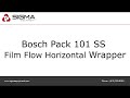 bosch pack 101 ss film flow horizontal wrapper.